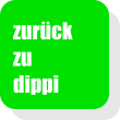zur�ck zu dippi